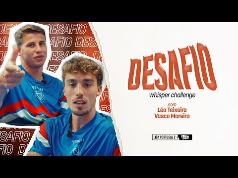 "Whisper challenge" com Léo Teixeira e Vasco Moreira