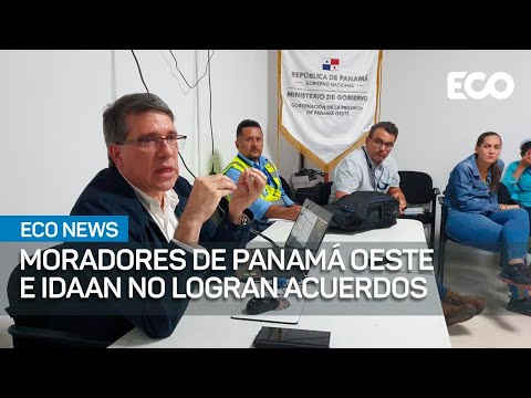 Panamá Oeste: Moradores e IDAAN no logran acuerdos | #EcoNews