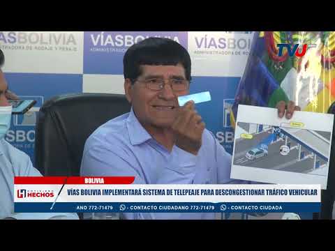 VÍAS BOLIVIA IMPLEMENTARÁ SISTEMA DE TELEPEAJE PARA DESCONGESTIONAR TRÁFICO VEHICULAR