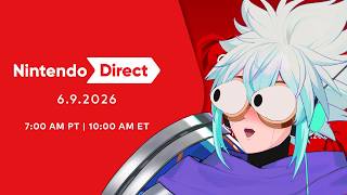 Reacting to Nintendo Direct which means... NINTENDO GIRLIES WE UP! | !