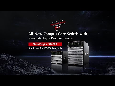 Huawei CloudEngine S16700 Campus Core Switches Product Overview