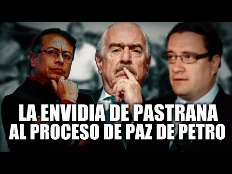 La Envidia de Andrés Pastrana al Proceso de Paz del presidente Gustavo Petro