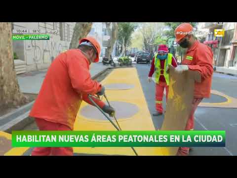 Cuarentena en la Ciudad: Habilitan nuevas áreas peatonales en la Ciudad en Hoy Nos Toca a las Diez