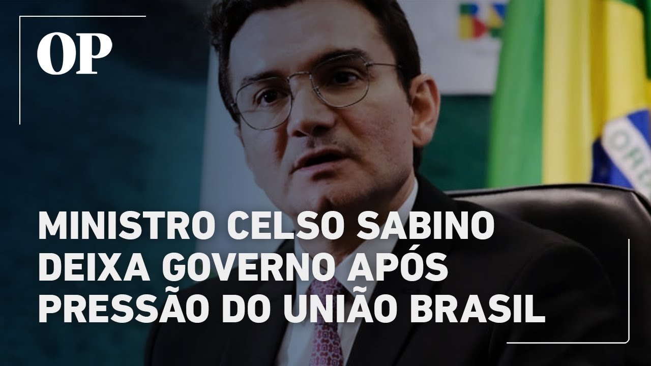 Ministro Celso Sabino deixa governo após pressão do União Brasil
