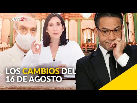 Los Cambios Que Se Esperan El 16 De Agosto [Editorial] | Antinoti