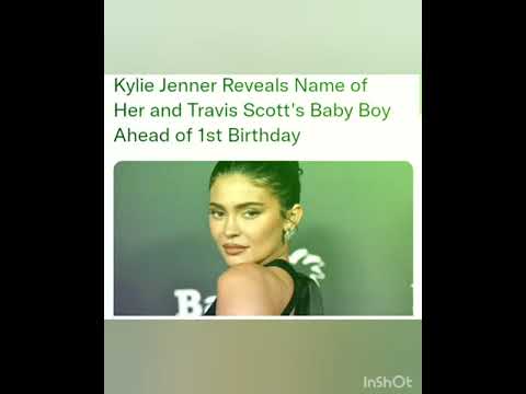Kylie Jenner Reveals Name of Her and Travis Scott's Baby Boy Ahead of 1st Birthday