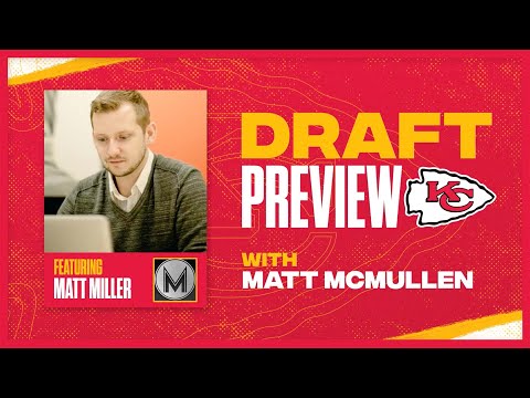 2022 NFL Draft Preview with Matt Miller | Kansas City Chiefs video clip