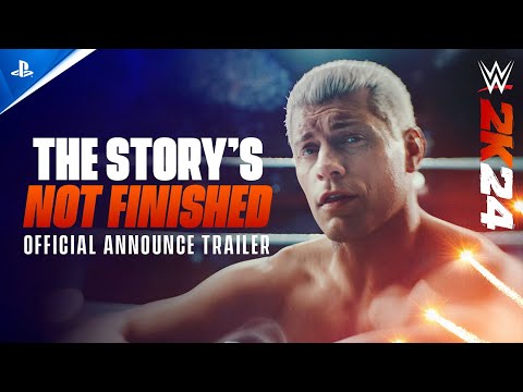 WWE 2K24 - "The Story's Not Finished" Announce Trailer | PS5 & PS4 Games