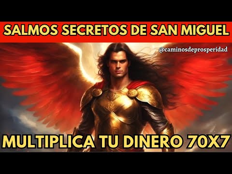 SALMOS SECRETOS DE SAN MIGUEL: PARA DESBLOQUEO FINANCIERO Y MULTIPLICAR TU DINERO 70X7CONFÍA