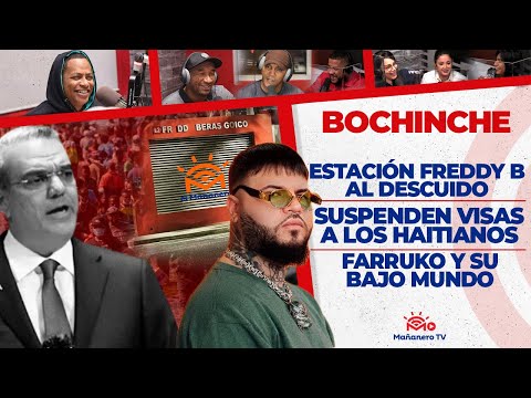 Suspenden Visas a los Haitianos - Farruko y su "Bajo Mundo" - Freddy B al descuido | El Bochinche