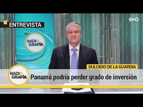 Conozca las repercusiones si Panamá pierde grado de inversión  | RadioGrafía