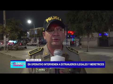 Trujillo: En operativo intervienen a extranjeros ilegales y meretrices
