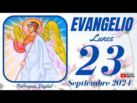 Evangelio de hoy Lunes 23 de Septiembre de 2024