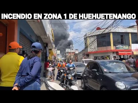 INCENDIO EN ZONA 1 DE HUEHUETENANGO GUATEMALA