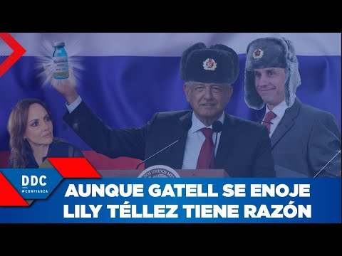 Aunque se enoje Gatell, ¡Lilly Téllez Tiene Razón!