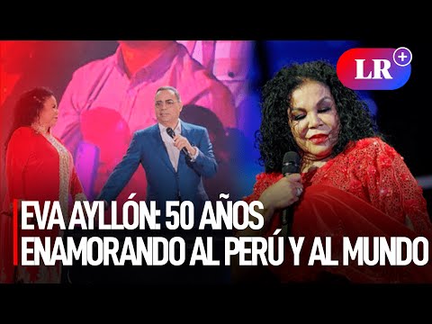 Eva Ayllón celebró su 50 aniversario junto a grandes artistas en el estadio San Marcos | #LR