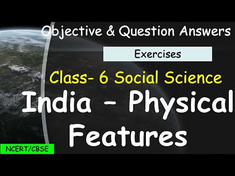 India – Physical Features | Class 6 Social Studies | MCQ’s & Question Answers | CBSE |  Geography