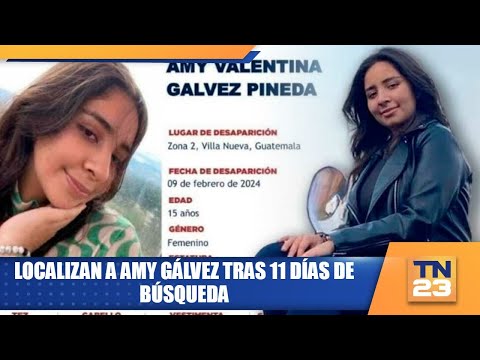 Localizan a Amy Gálvez tras 11 días de búsqueda