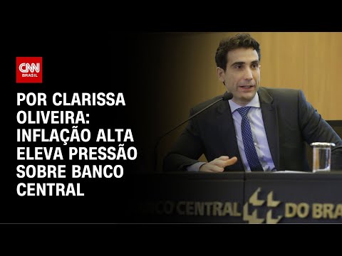 ​Análise: Inflação alta eleva pressão sobre Banco Central | LIVE CNN