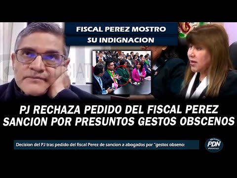 PJ RECHAZA PEDIDO DEL FISCAL PEREZ DE SANCIONAR A ABOGADO DE KEIKO Y YOSHIYAMA POR GESTOS OBSCENOS