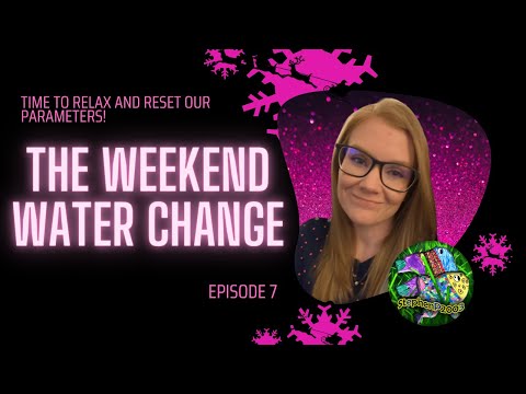 The Weekend Water Change #7 Come hang out with StephenP and me as we chat about fish, plants and whatever the chat wants to chat