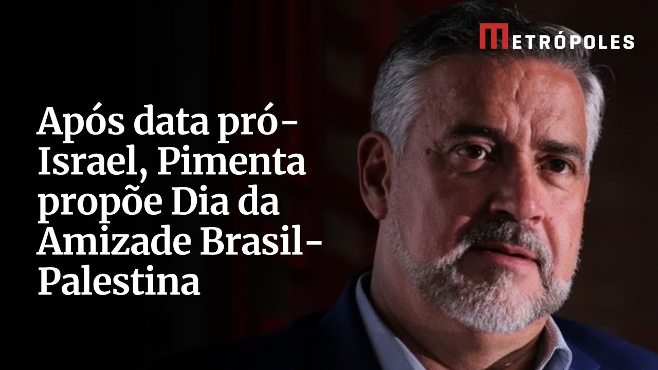 Após data pró Israel Pimenta propõe Dia da Amizade Brasil Palestina