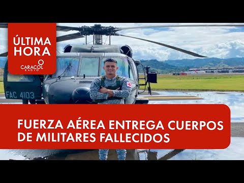 Fuerza Aérea entregará los cuerpos de los militares fallecidos en accidente