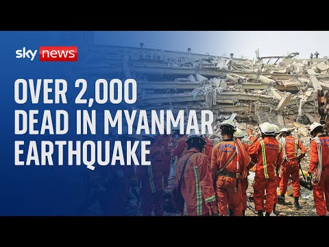 More than 2,000 dead as Myanmar races to rescue earthquake survivors