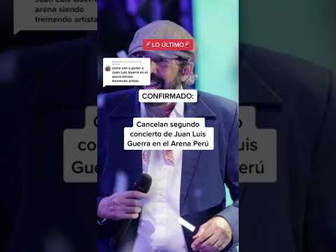 Cancelan segundo concierto de Juan Luis Guerra en Peru? #shorts