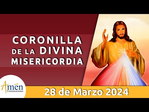 Coronilla a la Divina Misericordia Jueves 28 Marzo de 2024 l Amen Comunicaciones l Jesús