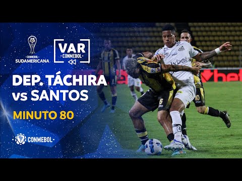 Sudamericana | Revisión VAR | Deportivo Táchira vs Santos | Minuto 80