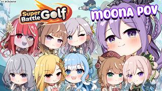 【Super Battle Golf】FINALLY ALL MEMBER COLLAB!?【hololive | moona】