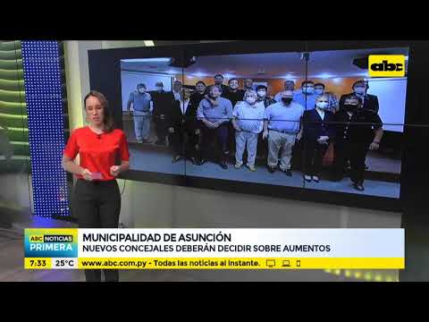 Nuevos concejales de Asunción deberán decidir sobre aumentos