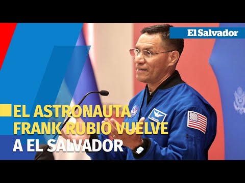 El astronauta Frank Rubio vuelve a El Salvador tras 25 años
