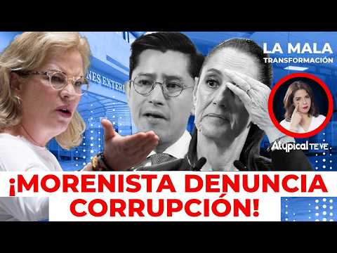 ¡EXPLOTA CONTRA LA 4T! Morenista denuncia red de corrupción en la SRE