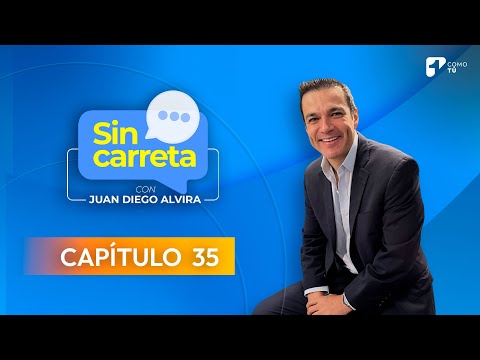 Sin Carreta con Juan Diego Alvira | Capítulo 35 - Canal 1