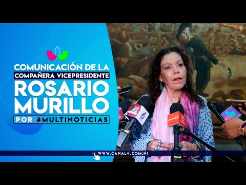 Comunicación Compañera Rosario Murillo en Multinoticias, 29 de abril del 2024