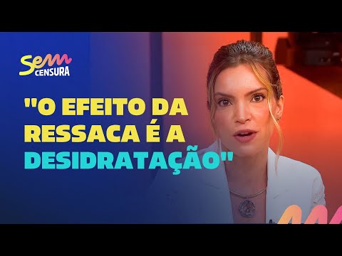 Sem Censura | Luna Azevedo explica os efeitos da desidratação pelo consumo de álcool e na 