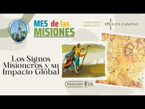 Los Signos Misioneros y su Impacto Global