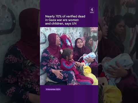 Nearly 70% of verified dead in Gaza war are women and children, says UN