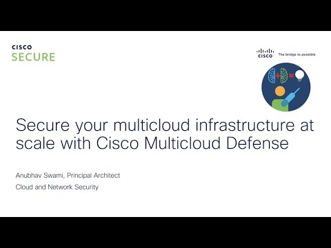 Secure Multicloud Infrastructure at Scale with Cisco Multicloud Defense