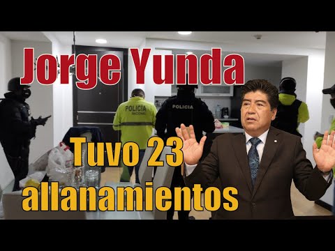 Jorge Yunda tuvo 23 allanamientos en la persecución