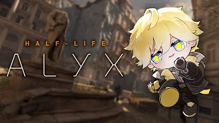 【Half-Life: Alyx】WITNESS THE PEAK OF VR GAMING【NIJISANJI EN | Sonny Br