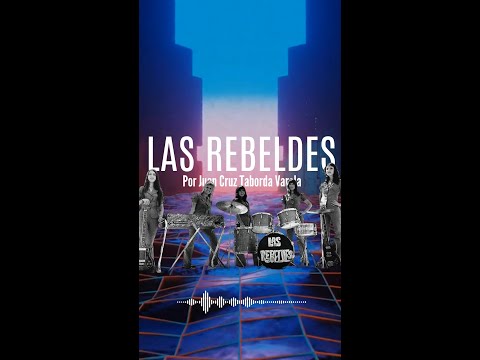 LAS REBELDES , la primera banda argentina formada por mujeres