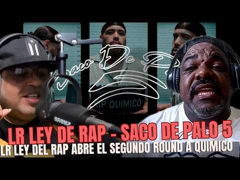 LR LEY DEL RAP - SACO DE PALO 5 TIRAERA A QUIMICO ULTRA MEGA COMIENZA EL 2DO ROUND (RESEÑA)