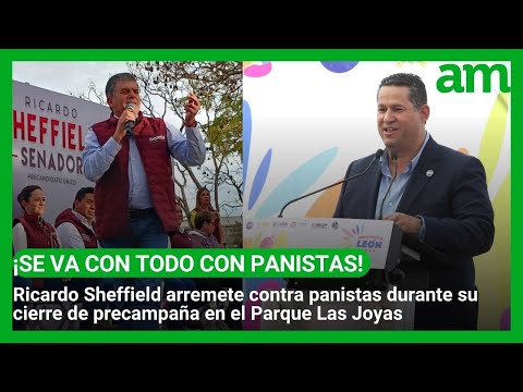 Ricardo Sheffield arremete contra panistas durante su cierre de precampaña en León