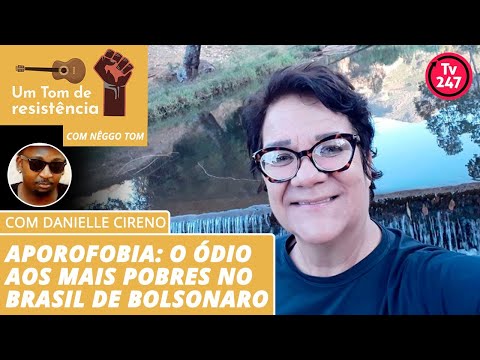 Um Tom de resistência - Aporofobia: o ódio aos mais pobres no Brasil de Bolsonaro