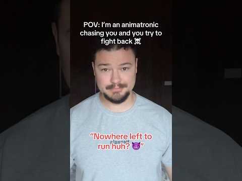 POV: I’m an animatronic chasing you and you try to fight back ☠️ #<strong>satire</strong>