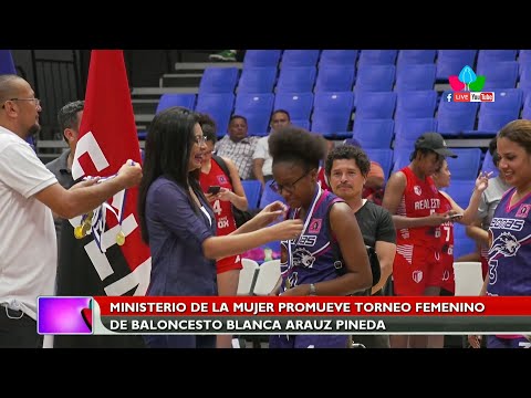Ministra de la Mujer promueve torneo femenino de baloncesto Blanca Aráuz Pineda