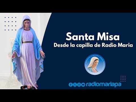 Santa Eucaristía desde la capilla de Radio María - Lunes 23 de Septiembre  2024